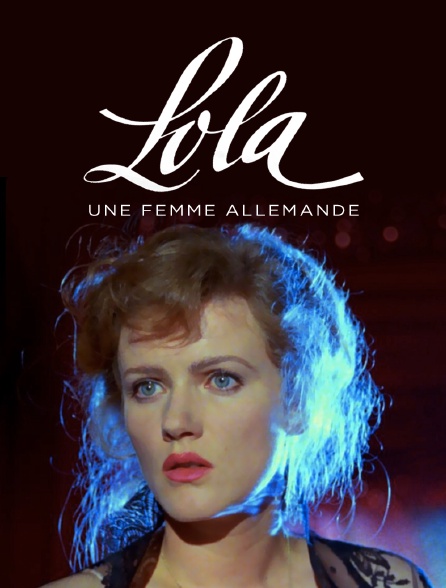 Lola, une femme allemande