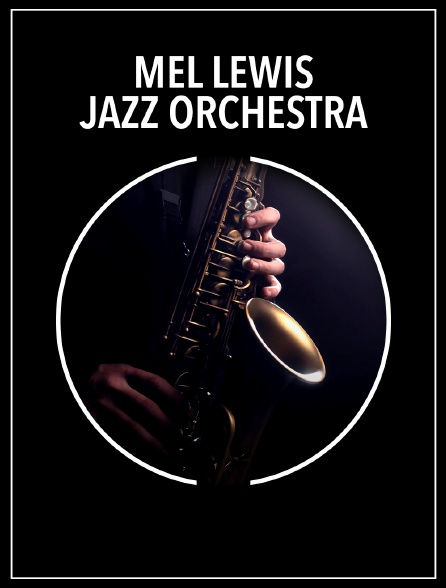 Mel Lewis Jazz Orchestra