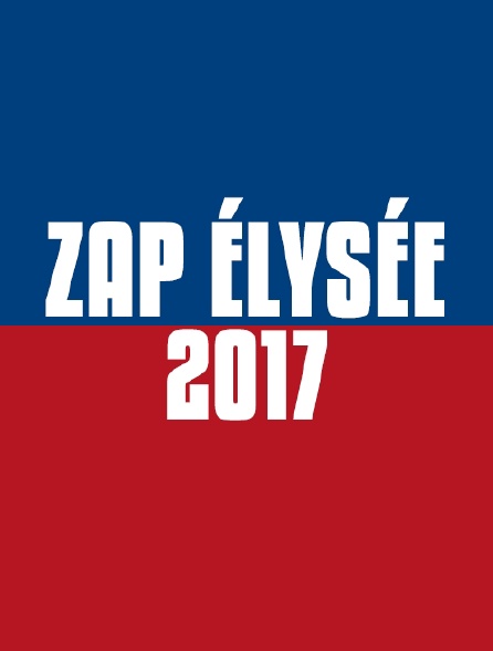 Zap Elysée 2017