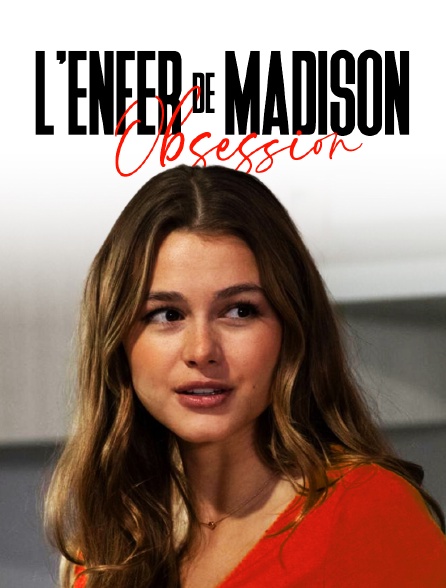 L'enfer de Madison : Obsession