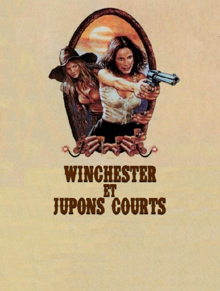 Winchester et jupons courts