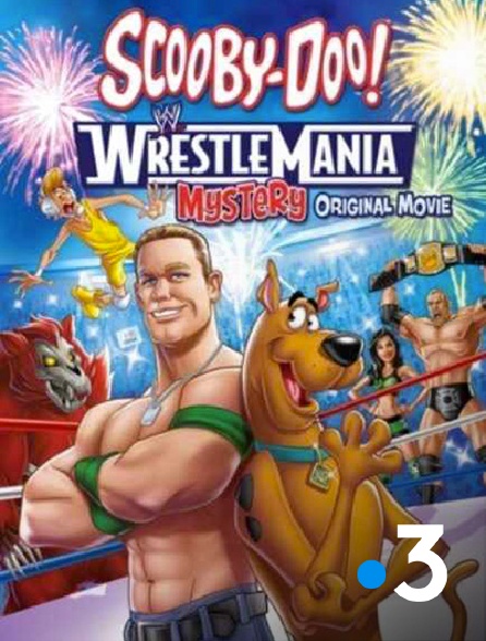 France 3 - Scooby-Doo ! La folie du catch