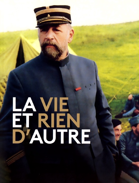 La vie et rien d'autre (version restaurée)