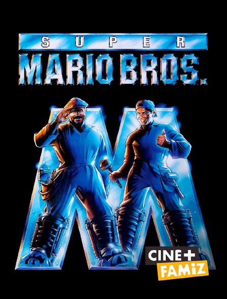 Ciné+ Famiz - Super Mario Bros