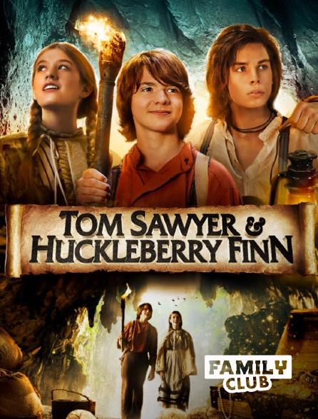 Family Club - Tom Sawyer & Huckleberry Finn