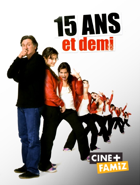 Ciné+ Famiz - 15 ans et demi