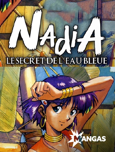 MANGAS - Nadia, le secret de l'eau bleue
