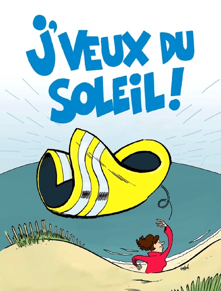 J'veux du soleil