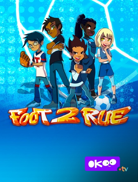 Okoo - Foot 2 rue en replay