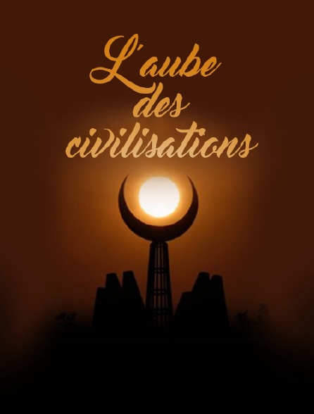 L'aube des civilisations