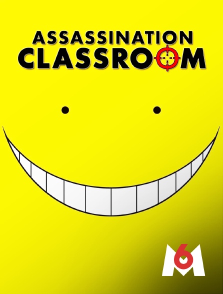 M6 - Assassination classroom