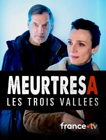 france.tv - Meurtres dans Les trois vallées