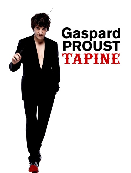 Gaspard Proust tapine