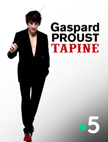 France 5 - Gaspard Proust tapine
