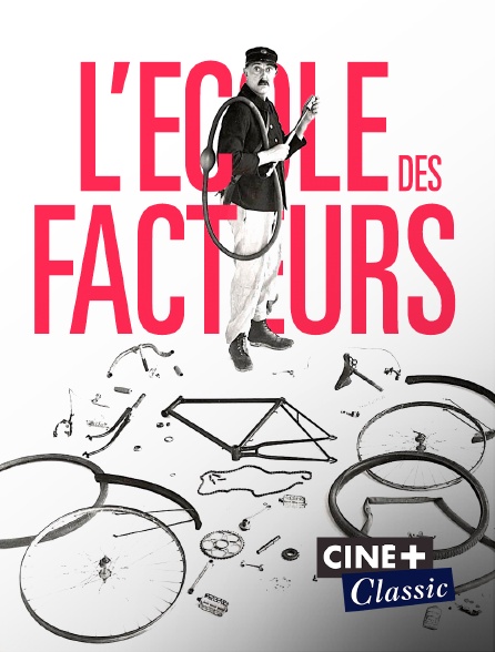 Ciné+ Classic - L'école des facteurs
