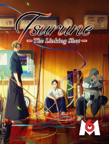 M6 - Tsurune : the linking shot