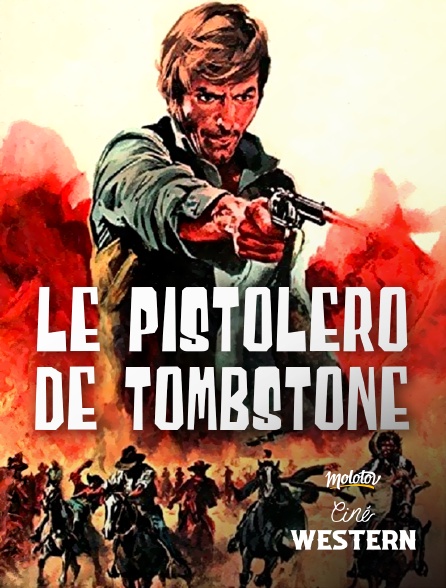 Ciné Western - Le Pistolero de tombstone