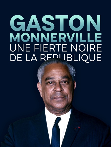 Gaston Monnerville, une fierté noire de la République