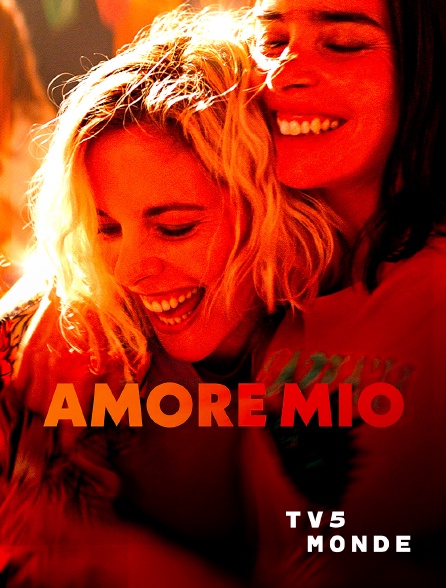 TV5MONDE - Amore mio