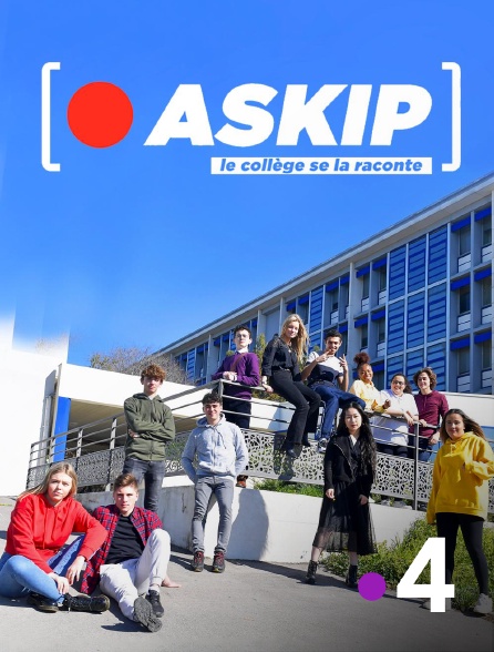 France 4 - ASKIP, le collège se la raconte