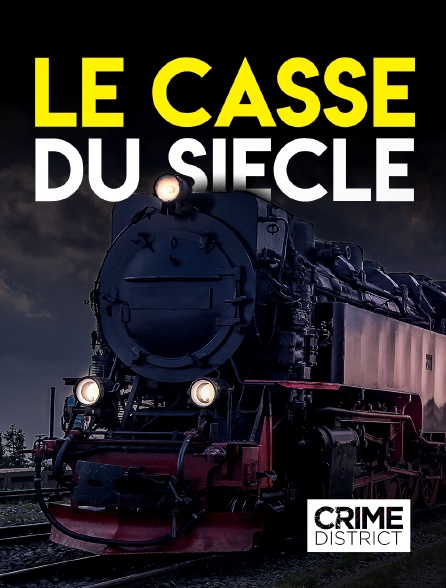Crime District - Le casse du siècle