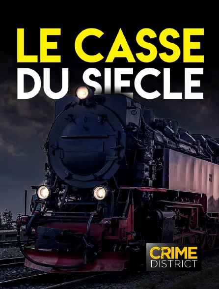 Le Casse Du Siècle Streaming Le casse du siècle en Streaming & Replay sur Crime District - Molotov.tv