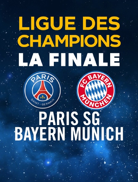 Football : Ligue des champions - La Finale : Paris SG  / Bayern Munich