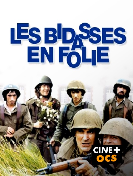 CINÉ Cinéma - Les bidasses en folie