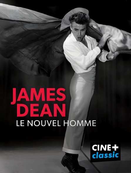 CINE+ Classic - James Dean, le nouvel homme en replay