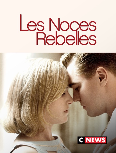 CNEWS - Les noces rebelles