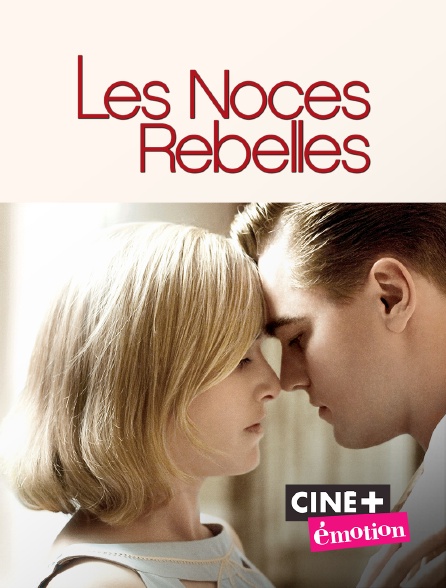 Ciné+ Emotion - Les noces rebelles