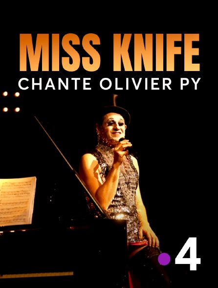 France 4 - Miss Knife chante Olivier Py