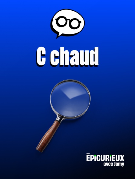 Epicurieux avec Jamy - C chaud