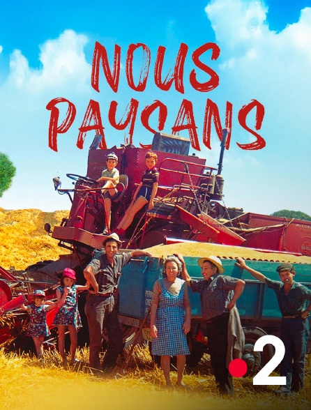 France 2 - Nous paysans