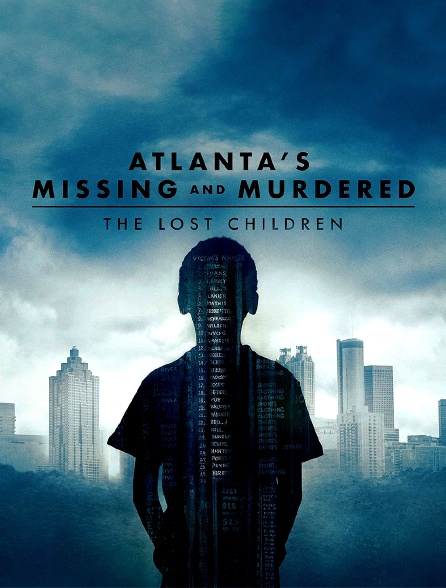 Atlanta's Missing And Murdered : The Lost Children