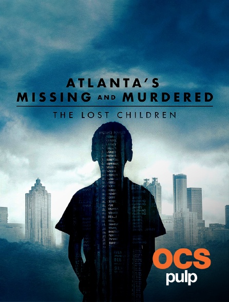 OCS Pulp - Atlanta's Missing And Murdered : The Lost Children