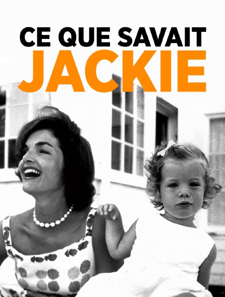 Ce que savait Jackie