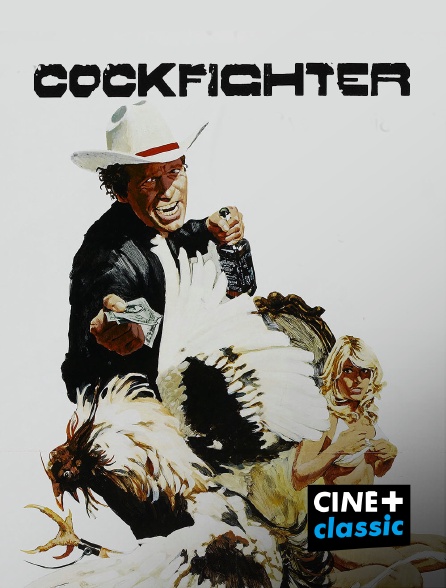 CINE+ Classic - Cockfighter