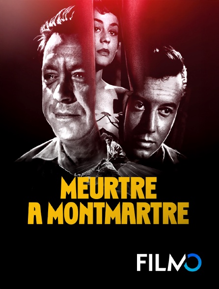 FilmoTV - Meurtre à Montmartre