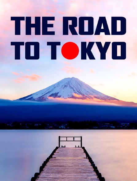 The Road to Tokyo