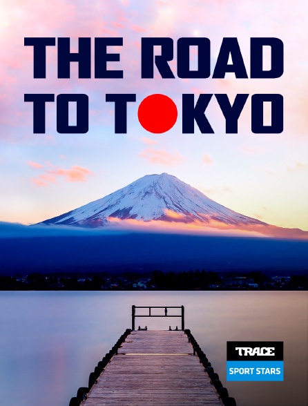 Trace Sport Stars - The Road To Tokyo