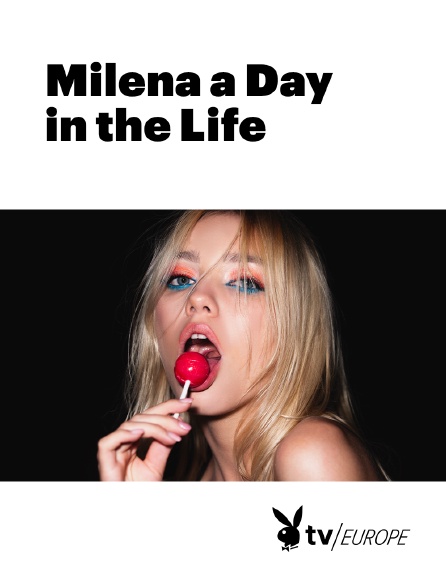 Playboy TV - Milena a Day in the Life