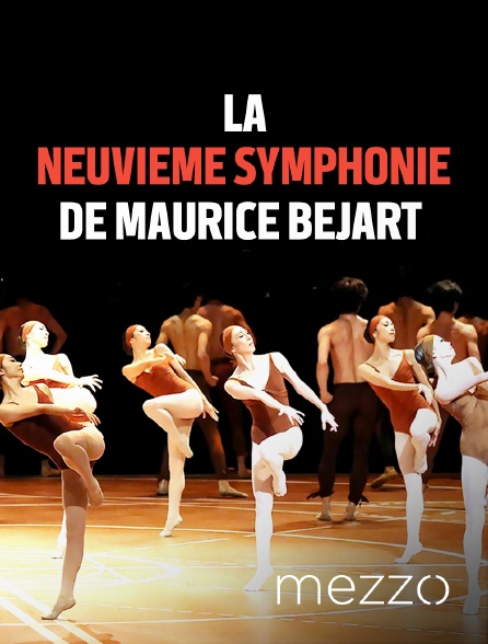Mezzo - La Neuvième Symphonie de Maurice Béjart