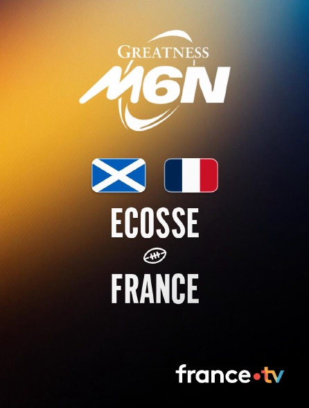 france.tv - Rugby - Tournoi des Six Nations : Ecosse / France