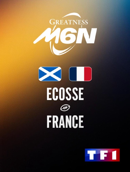 TF1 - Rugby - Tournoi des Six Nations : Ecosse / France