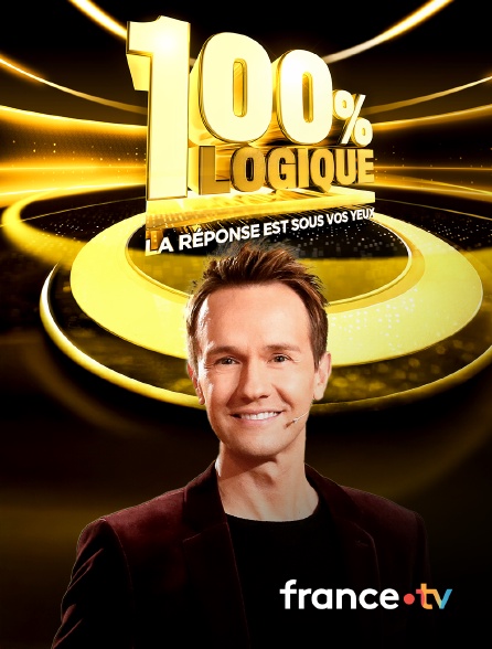 france.tv - 100 % logique : la réponse est sous vos yeux