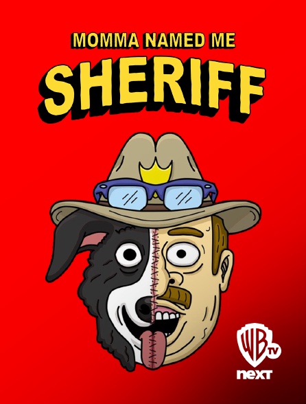 Warner TV Next - Momma Named Me Sheriff