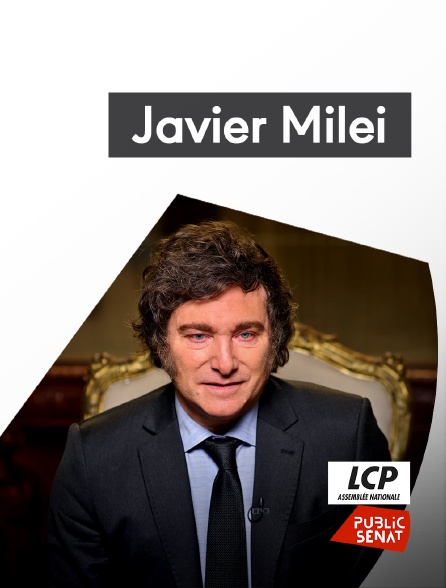 LCP Public Sénat - Javier Milei, le président à la tronçonneuse