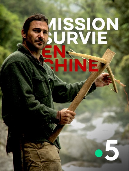 France 5 - Mission survie en Chine