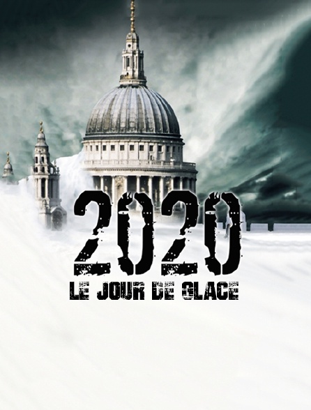 2020 : le jour de glace